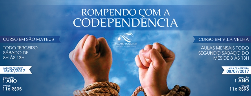 Cursos Rompendo com a Codependência em Vila Velha-ES e em São Mateus-ES