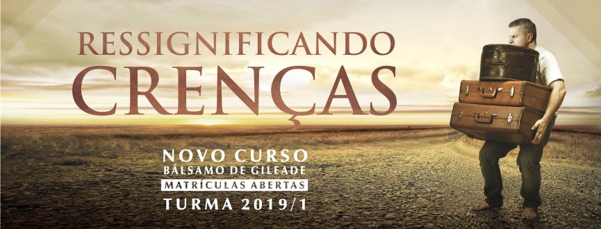 NOVO CURSO RESSIGNIFICANDO CRENÇAS